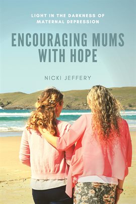 Cover image for Encouraging Mums With Hope