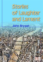 Stories of laughter and lament cover image