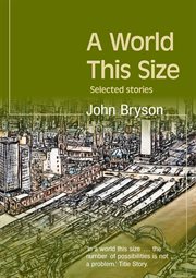 A world this size. Selected Stories cover image