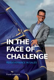 In the face of challenge : perseverance in sales cover image