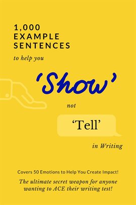Cover image for 1,000 Example Sentences to Help You 'Show' Not 'Tell' in Writing