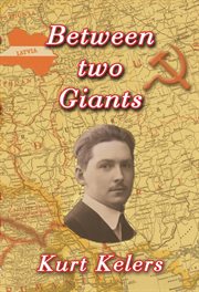 Between two giants : my grandfather's story cover image