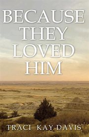Because They Loved Him cover image