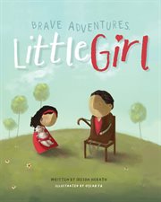 Brave adventures, little girl cover image
