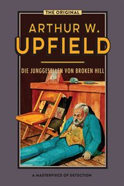Bachelors of Broken Hill : Inspector Bonaparte Mysteries (German) cover image