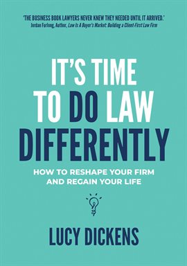 Cover image for It's Time to Do Law Differently