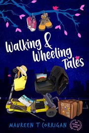 Walking & Wheeling Tales cover image