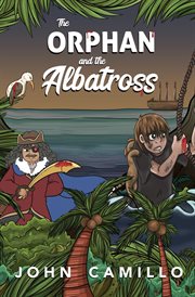 The orphan and the albatross : adapted from the poem 'Rime of the Ancient Mariner' S.T. Coleridge cover image