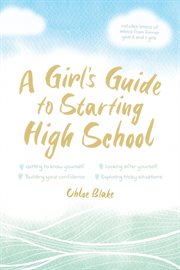 A girl's guide to starting high school cover image