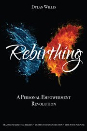 Rebirthing : A Personal Empowerment Revolution cover image