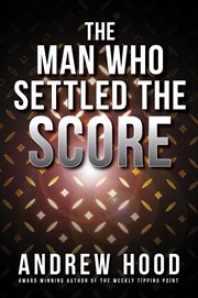 The man who settled the score cover image