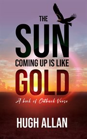 The sun coming up is like gold cover image