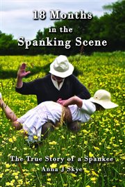 18 months in the spanking scene cover image