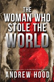 The woman who stole the world cover image