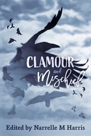 Clamour and mischief cover image