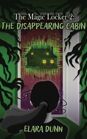 The Magic Locker 2 : The Disappearing Cabin cover image
