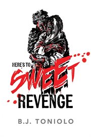 Here's to Sweet Revenge cover image