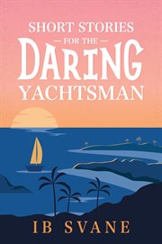 Short Stories for the Daring Yachtsman cover image