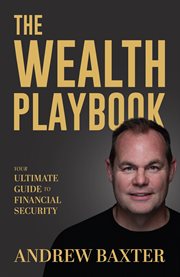 The Wealth Playbook : Your ultimate guide to financial security cover image