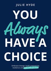 You Always Have a Choice cover image