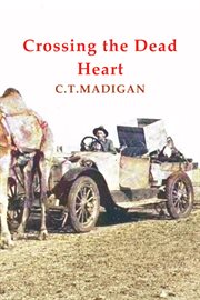 Crossing the Dead Heart cover image