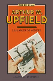 Les Sables de Windee : (The Sands of Windee). Inspector Bonaparte Mysteries cover image