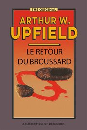 Le Retour Du Broussard : (Bony Buys a Woman). Inspector Bonaparte Mysteries cover image