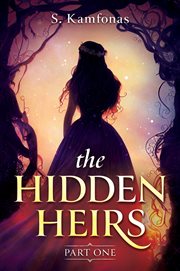 The hidden heirs. Part one cover image