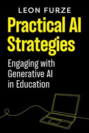 Practical AI Strategies : Engaging with Generative AI in Education cover image