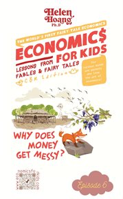 Economics for Kids : Why Does Money Get Messy? - Lessons From Fables & Fairy Tales cover image
