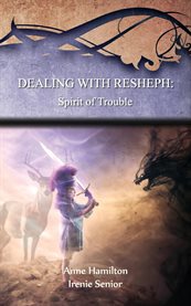 Dealing With Resheph: Spirit of Trouble cover image