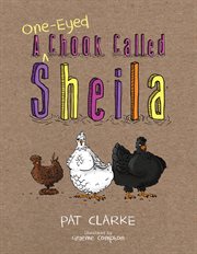 A one-eyed chook called sheila cover image