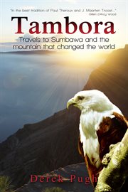 Tambora : travels to Sumbawa and the mountain that changed the world cover image
