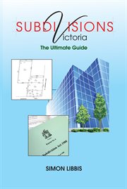 Subdivisions Victoria : the ultimate guide cover image