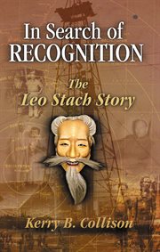 In search of recognition : the Leo Stach story cover image