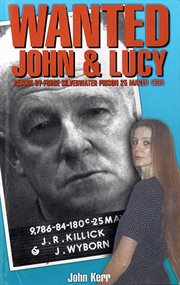 Wanted : John & Lucy : rescue by force, Silverwater Prison, 25 March 1999 cover image