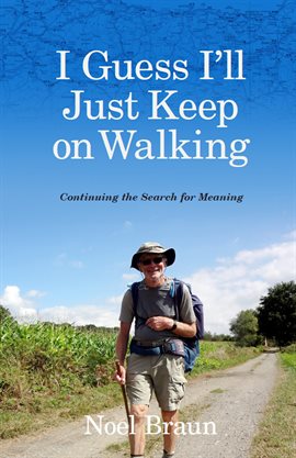 Cover image for I Guess I'll Just Keep On Walking