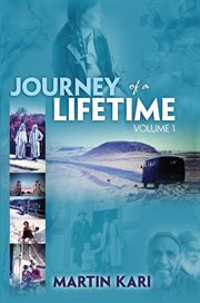JOURNEY OF A LIFETIME, VOLUME 1 cover image