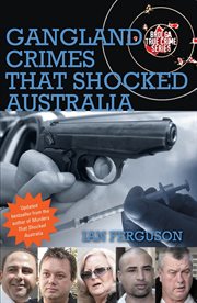 Gangland crimes that shocked Australia cover image