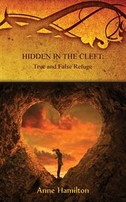 Hidden in the cleft: true and false refuge cover image