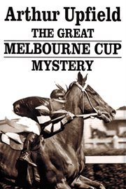 The great Melbourne Cup mystery cover image