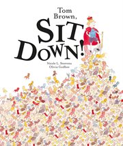 Tom Brown, sit down! : for all the boys and girls who bop to the beat of their own drum cover image