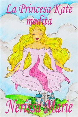 Cover image for La Princesa Kate Medita