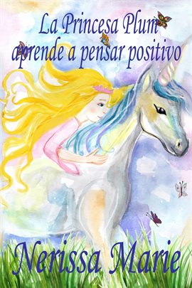Cover image for La Princesa Plum aprende a pensar positivo