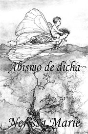 Poesía - abismo de dicha (50+ versos de amor románticos, poemas, poesía, versos de amor, un poema cover image