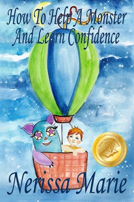 Cover image for How to Help a Monster and Learn Confidence (Bedtime story about a Boy and his Monster Learning Se