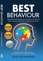 Best behaviour. Empowering managers and HR leaders to coach and align employee behaviours to supercharge growth cover image