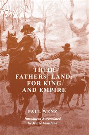 Their fathers' land for king and empire : novel & short stories cover image