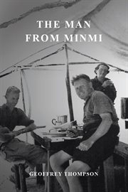 The man from minmi. My Dad - Joe Thompson's Story cover image