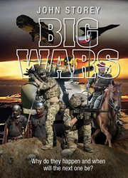 Big wars. Why Do They Happen and When Will the Next One Be? cover image